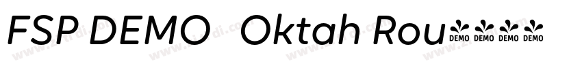 FSP DEMO   Oktah Rou字体转换